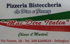 Pizzeria Bisteccheria.."Mai Dire Italia"
